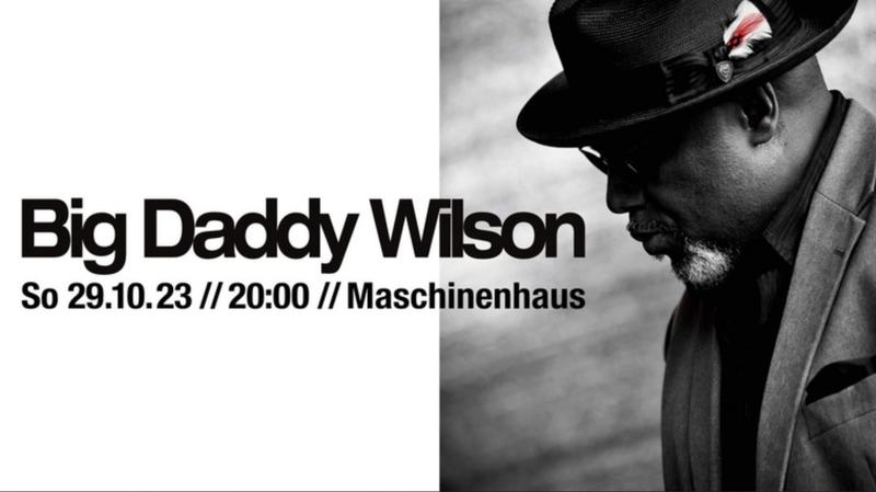Big Daddy Wilson Konzert Berlin