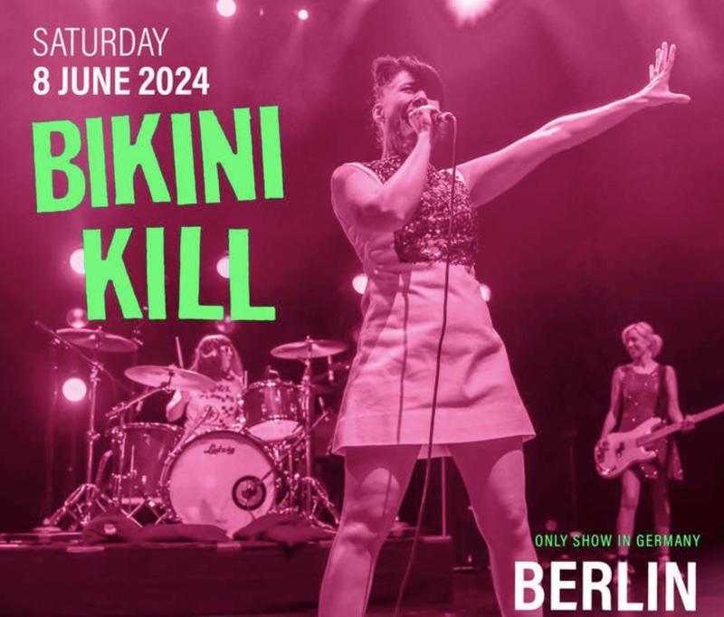 Bikini Kill Konzert Berlin