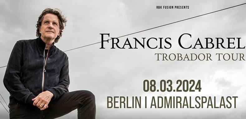 Francis Cabrel Konzert Berlin